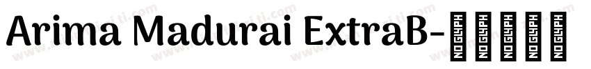 Arima Madurai ExtraB字体转换